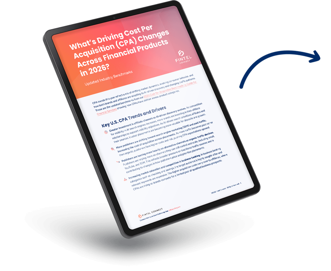 IPad Mockup of "What’s Driving CPA Changes Across Financial Products in 2026: Updated Industry Benchmarks" by Fintel Connect IPad Mockup of "What’s Driving CPA Changes Across Financial Products in 2026: Updated Industry Benchmarks" by Fintel Connect